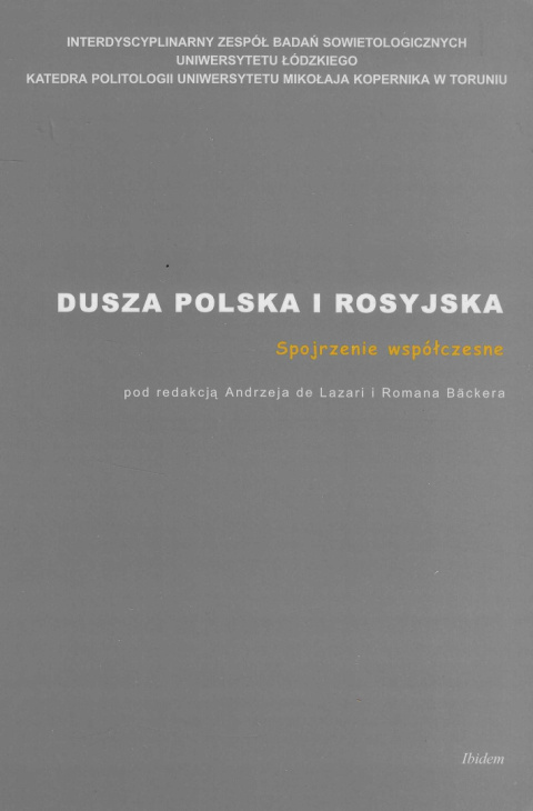 Dusza polska i rosyjska. Spojrzenie współczesne Dusza polska i rosyjska. Spojrzenie współczesne