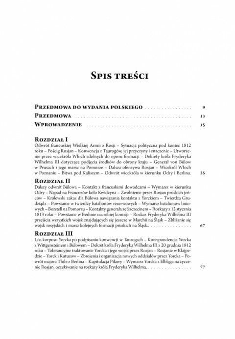 Historia kampanii wiosennej 1813 roku. Tom I Geneza kampanii i jej przebieg do 26 kwietnia 1813 roku Historia kampanii wiosennej 1813 roku. Tom I Geneza kampanii i jej przebieg do 26 kwietnia 1813 roku
