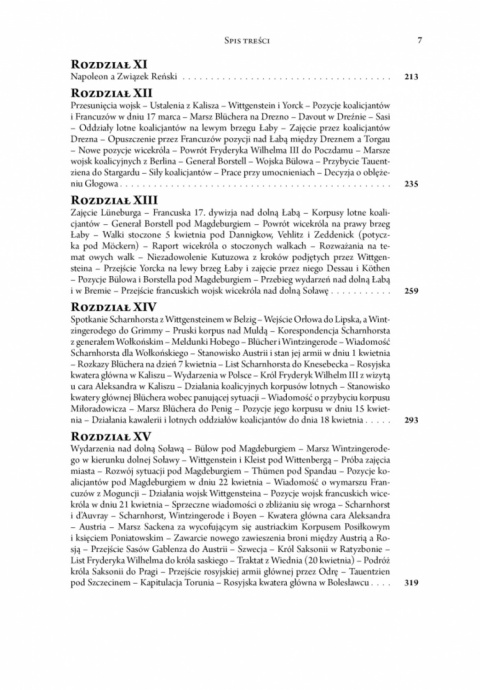 Historia kampanii wiosennej 1813 roku. Tom I Geneza kampanii i jej przebieg do 26 kwietnia 1813 roku Historia kampanii wiosennej 1813 roku. Tom I Geneza kampanii i jej przebieg do 26 kwietnia 1813 roku
