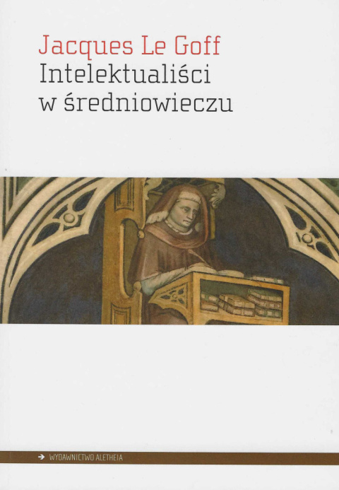 Intelektualiści w średniowieczu Intelektualiści w średniowieczu