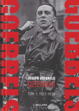 Joseph Goebbels. Dzienniki. Tom 1: 1923-1939, Tom 2: 1939-1943, Tom 3: 1943-1945 - komplet