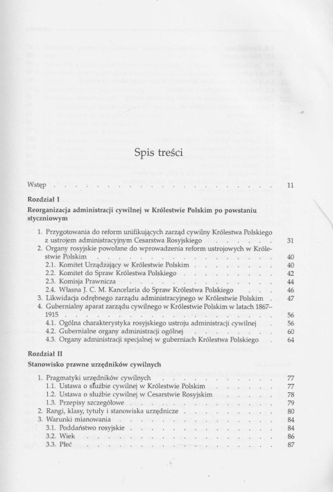 Korpus urzędników cywilnych w guberniach Królestwa Polskiego w latach 1867-1915 Korpus urzędników cywilnych w guberniach Królestwa Polskiego w latach 1867-1915