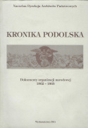 Kronika podolska. Dokumenty organizacji narodowej 1862-1863