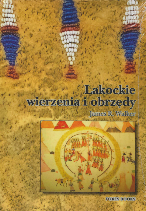 Lakockie wierzenia i obrzędy Lakockie wierzenia i obrzędy