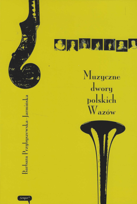 Muzyczne dwory polskich Wazów