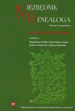 Niezbędnik genealoga. Wydanie II uzupełnione