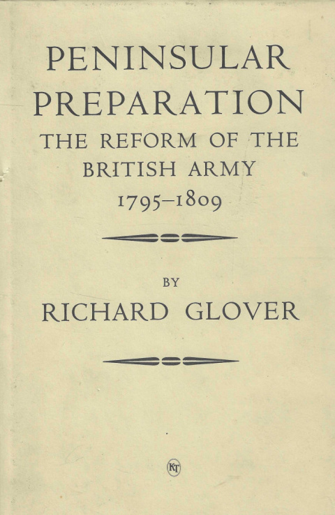 Peninsular preparation the reform of British Army 1795-1809 Peninsular preparation the reform of British Army 1795-1809