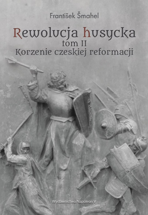 Rewolucja husycka Tom I, II, III - komplet Rewolucja husycka Tom I, II, III - komplet