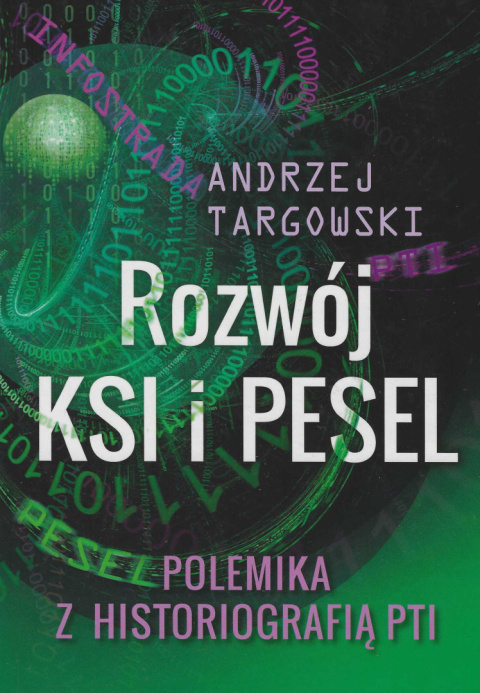 Rozwój KSI i PESEL. Polemika z historiografią PTI