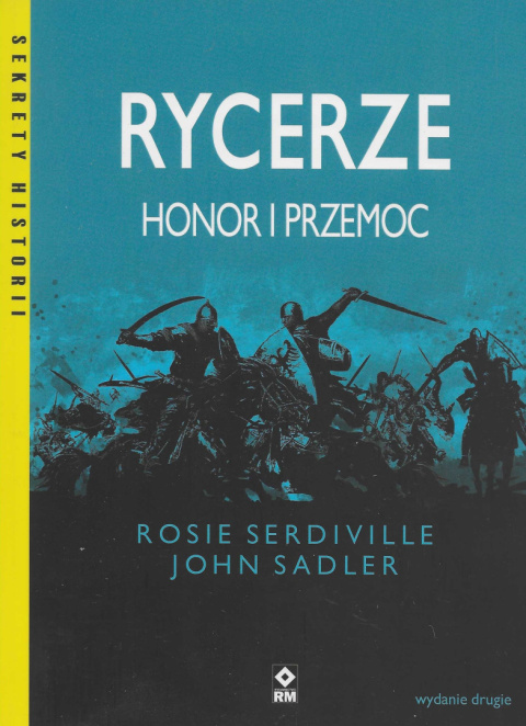 Rycerze honor i przemoc Rycerze honor i przemoc