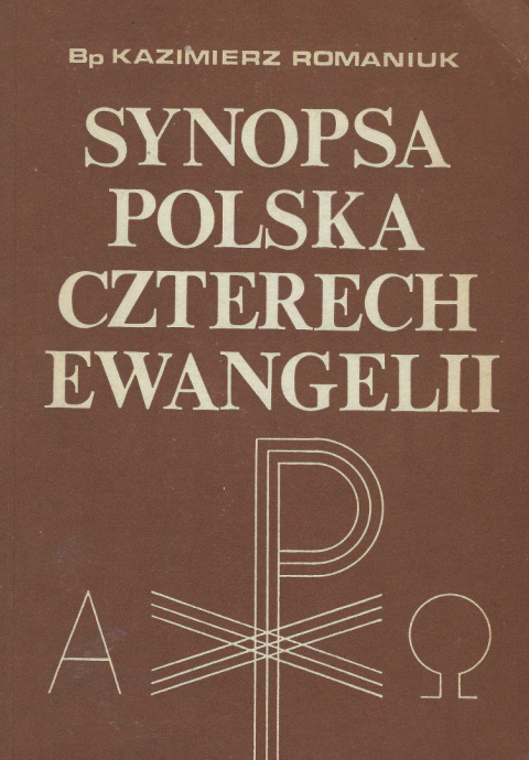Synopsa polska czterech ewangelii Synopsa polska czterech ewangelii
