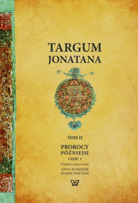 Targum Jonatana. Tom II. Prorocy późniejsi, część I i II - komplet