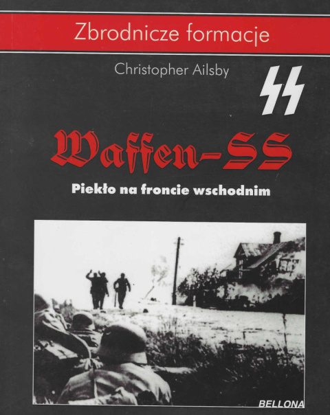 Waffen-SS. Piekło na froncie wschodnim