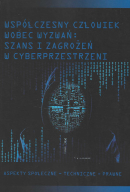Współczesny człowiek wobec wyzwań szans i zagrożeń w cyberprzestrzeni