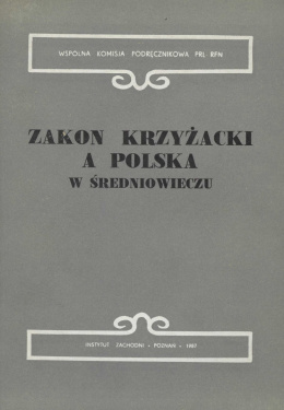 Zakon krzyżacki a Polska w średniowieczu