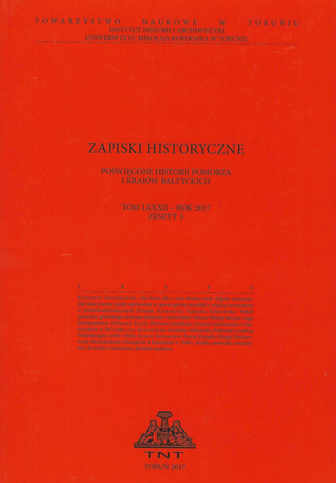 Zapiski historyczne poświęcone historii Pomorza i krajów bałtyckich, tom LXXXII, 2017, zeszyt 3