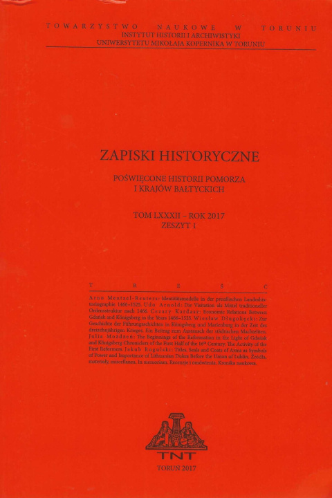 Zapiski historyczne poświęcone historii Pomorza i krajów bałtyckich, tom LXXXII, rok 2017, zeszyt 1