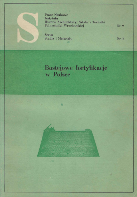 Bastejowe fortyfikacje w Polsce Bastejowe fortyfikacje w Polsce