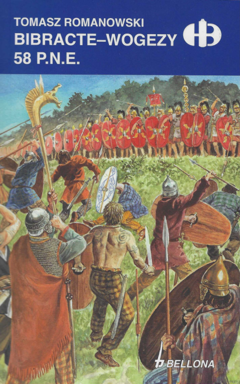 Bibracte - Wogezy 58 p.n.e. Historyczne Bitwy Bibracte - Wogezy 58 p.n.e. Historyczne Bitwy