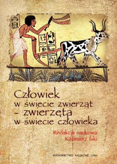 Człowiek w świecie zwierząt – zwierzęta w świecie człowieka