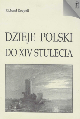 Dzieje Polski do XIV stulecia