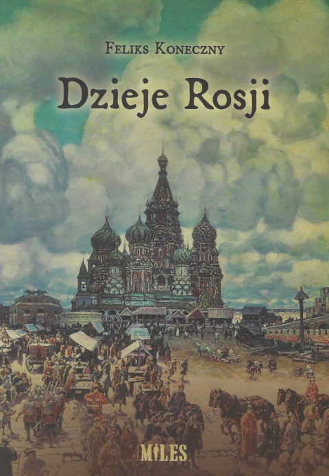 Dzieje Rosji od najdawniejszych do najnowszych czasów Dzieje Rosji od najdawniejszych do najnowszych czasów