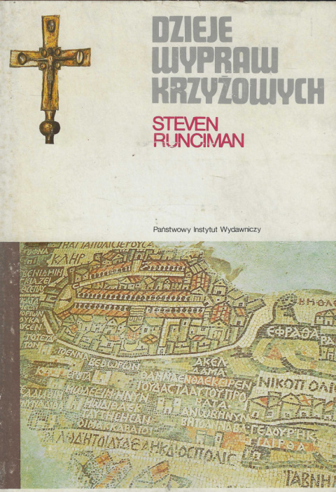Dzieje wypraw krzyżowych. Tomy I, II i III - komplet Dzieje wypraw krzyżowych. Tomy I, II i III - komplet