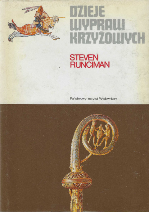 Dzieje wypraw krzyżowych. Tomy I, II i III - komplet Dzieje wypraw krzyżowych. Tomy I, II i III - komplet