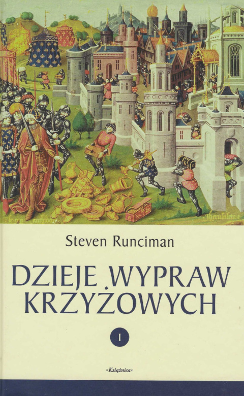 Dzieje wypraw krzyżowych tomy I, II, III - komplet