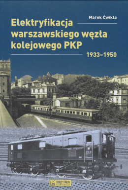 Elektryfikacja warszawskiego wezła kolejowego PKP 1933-1950