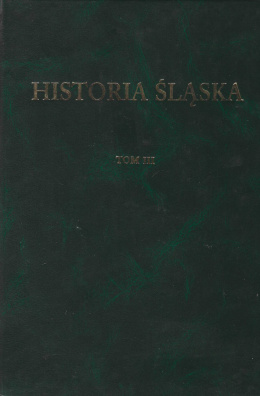 Historia Śląska, Tom III