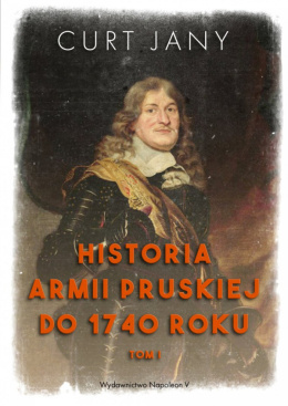 Historia armii pruskiej do 1740 roku Tom I i II - komplet