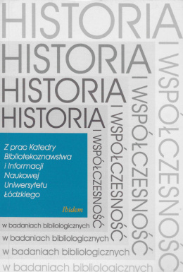 Historia i współczesność w badaniach bibliologicznych