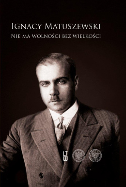 Ignacy Matuszewski. Pisma wybrane, t. 1 i 2 - komplet