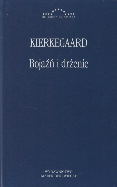 Kirkegaard. Bojaźń i drżenie. Dialektyczna liryka pióra Johannesa de Silentio Kirkegaard. Bojaźń i drżenie. Dialektyczna liryka pióra Johannesa de Silentio