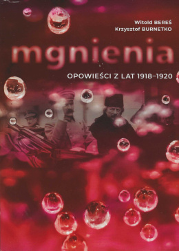 Mgnienia. Opowieści z lat 1918-1920