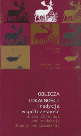 Oblicza lokalności. Tradycja i współczesność