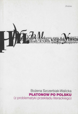 Płatonow po polsku (z problematyki przekładu literackiego)
