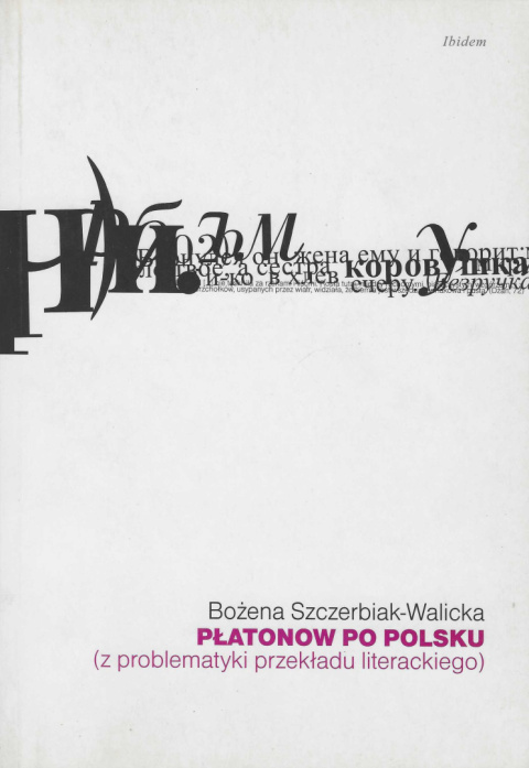 Płatonow po polsku (z problematyki przekładu literackiego) Płatonow po polsku (z problematyki przekładu literackiego)