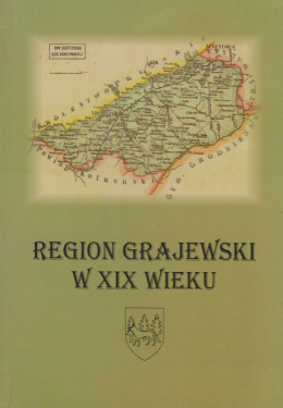 Region Grajewski w XIX wieku