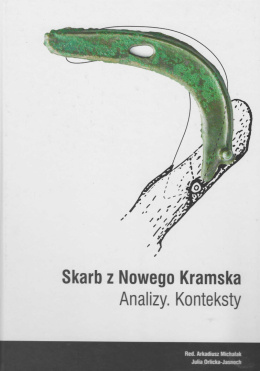 Skarb z Nowego Kramska. Analizy. Konteksty