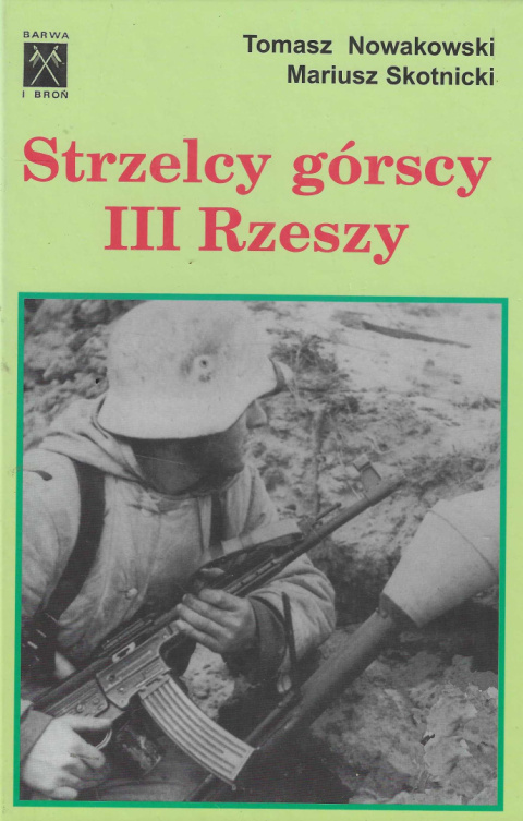 Strzelcy górscy III Rzeszy Strzelcy górscy III Rzeszy