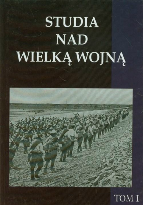 Studia nad Wielką Wojną Tomy 1-5 komplet