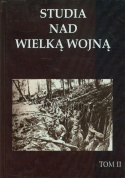 Studia nad Wielką Wojną Tomy 1-5 komplet