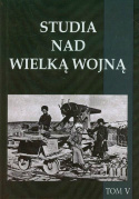 Studia nad Wielką Wojną Tomy 1-5 komplet