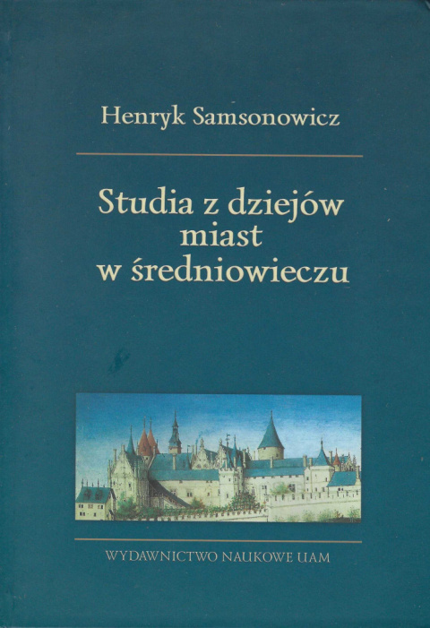 Studia z dziejów miast w średniowieczu