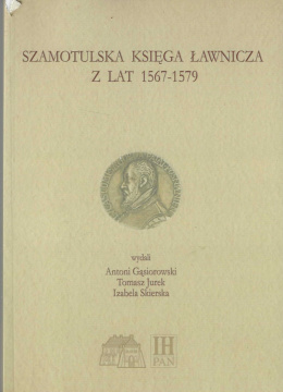 Szamotulska księga ławnicza z lat 1567 - 1579
