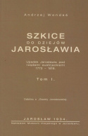 Szkice do dziejów Jarosławia. Tomy I, II i uzupełniający - komplet