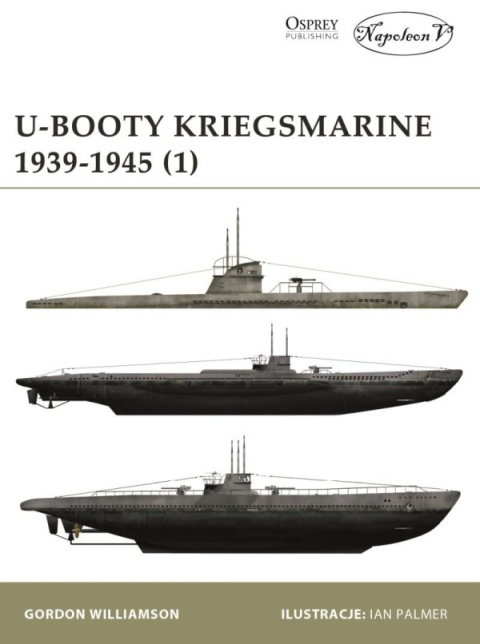 U-Booty Kriegsmarine 1939 - 1945 część I i II – komplet U-Booty Kriegsmarine 1939 - 1945 część I i II – komplet
