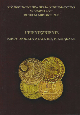 Upieniężnienie. Kiedy moneta staje się pieniądzem
